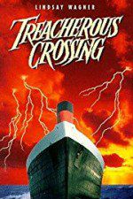Watch Treacherous Crossing 123MovieFree