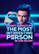 Watch Kenny Sebastian: The Most Interesting Person in the Room 123MovieFree