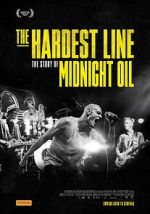 Watch Midnight Oil: The Hardest Line 123MovieFree