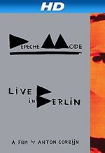 Watch Depeche Mode: Live in Berlin 123MovieFree