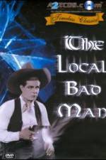 Watch The Local Bad Man 123MovieFree