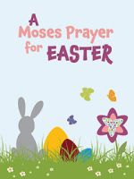 Watch Moses Prayer for Easter 123MovieFree