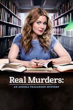 Watch Real Murders: An Aurora Teagarden Mystery 123MovieFree