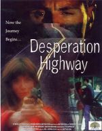 Watch Desperation Highway 123MovieFree