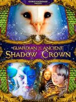 Watch Guardian of the Ancient Shadow Crown 123MovieFree