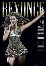 Watch Beyonc�\'s I Am... World Tour 123MovieFree