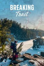 Watch Breaking Trail 123MovieFree