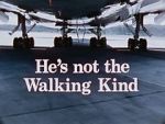Watch He\'s Not the Walking Kind 123MovieFree
