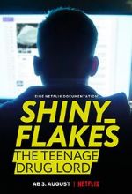 Watch Shiny_Flakes: The Teenage Drug Lord 123MovieFree