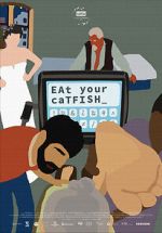 Watch Eat Your Catfish 123MovieFree