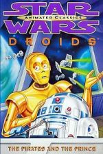 Watch Star Wars: Droids - The Pirates and the Prince 123MovieFree