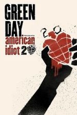 Watch Green Day: 20 Years of American Idiot 123MovieFree