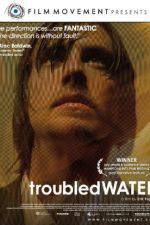 Watch Troubled Water 123MovieFree