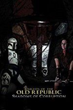 Watch Knights of the Old Republic: Shadows of Corruption 123MovieFree