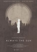 Watch Always the Sun (Short 2014) 123MovieFree