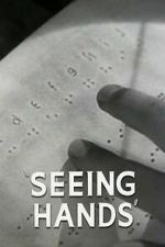 Watch Seeing Hands 123MovieFree