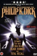 Watch The Gospel According to Philip K Dick 123MovieFree