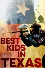 Watch Best Kids in Texas 123MovieFree