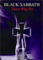 Watch Black Sabbath: Never Say Die 123MovieFree