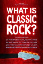 Watch What is Classic Rock? 123MovieFree