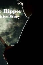 Watch Jack The Ripper The Definitive Story 123MovieFree