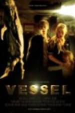 Watch Vessel 123MovieFree
