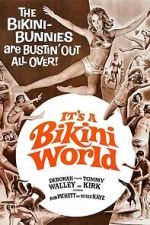Watch It\'s a Bikini World 123MovieFree