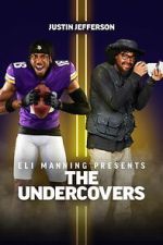 Watch Eli Manning Presents: The Undercovers - Justin Jefferson 123MovieFree