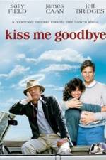 Watch Kiss Me Goodbye 123MovieFree