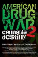 Watch American Drug War 2 Cannabis Destiny 123MovieFree