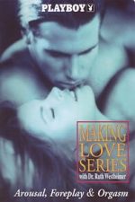 Watch Playboy: Making Love Series - Arousal, Foreplay & Orgasm 123MovieFree