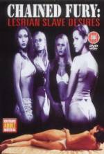 Watch Chained Fury: Lesbian Slave Desires 123MovieFree