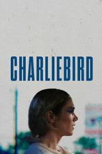 Watch Charliebird 123MovieFree