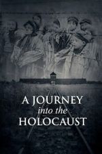 Watch A Journey Into the Holocaust 123MovieFree