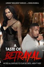Watch A Taste of Betrayal 123MovieFree