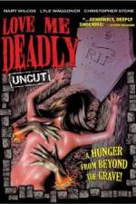 Watch Love Me Deadly 123MovieFree