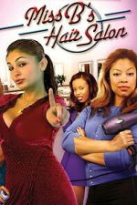 Watch Miss B\'s Hair Salon 123MovieFree