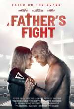 Watch A Father's Fight 123MovieFree