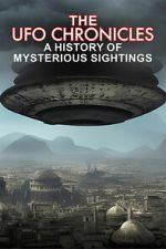 Watch The UFO Chronicles: A History of Mysterious Sightings 123MovieFree
