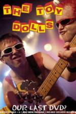Watch Toy Dolls Our Last 123MovieFree