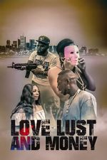 Watch Love Lust and Money 123MovieFree