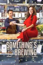 Watch Something\'s Brewing 123MovieFree