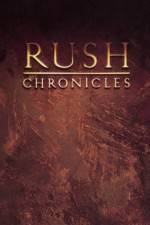 Watch Rush Chronicles 123MovieFree