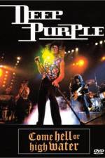 Watch Deep Purple Come Hell or High Water 123MovieFree