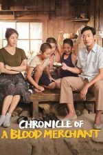 Watch Chronicle of a Blood Merchant 123MovieFree