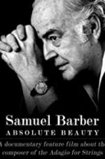 Watch Samuel Barber: Absolute Beauty 123MovieFree