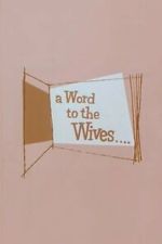 Watch A Word to the Wives... 123MovieFree