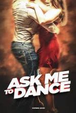 Watch Ask Me to Dance 123MovieFree