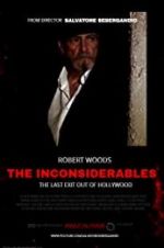 Watch The Inconsiderables: Last Exit Out of Hollywood 123MovieFree