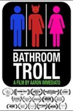 Watch Bathroom Troll 123MovieFree